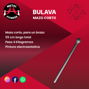 BULAVA - MAZO CORTO